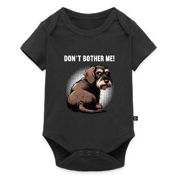 Don't Bother Me Wire-haired Dachshund Dachshund Dachshund Holder - Baby Premium short-sleeve bodysuit - black - Front