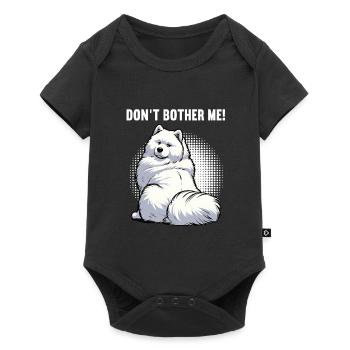 Don't Bother Me Samoyed Samoyed Owner - Baby Premium short-sleeve bodysuit - black - Front