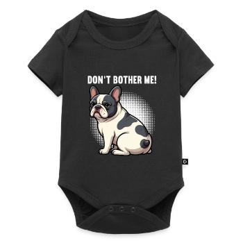 Don't Bother Me French Bulldog Frenchie - Baby Premium short-sleeve bodysuit - black - Front