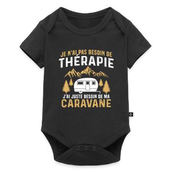 J'ai juste besoin de ma caravane - Body à manches courtes Premium Bébé - noir - Devant