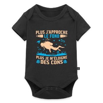 Plus j'approche le fond plus je m'éloigne des cons - Body à manches courtes Premium Bébé - noir - Devant