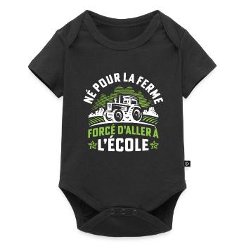 Né pour la ferme forcé d'aller à l'école - Body à manches courtes Premium Bébé - noir - Devant