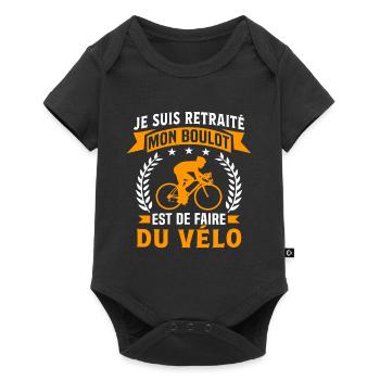 je suis retraité mon boulot est de faire du vélo - Body à manches courtes Premium Bébé - noir - Devant