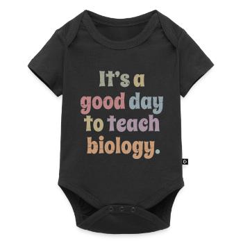 Science Teacher - It's A Good Day To Teach Biology - Baby Premium short-sleeve bodysuit - black - Front