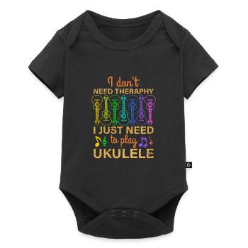 No Therapy I Just Need Ukulele Uke Gift - Baby Premium short-sleeve bodysuit - black - Front