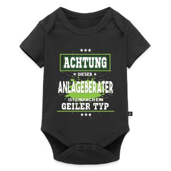 Anlageberater ist einfach ein geiler Typ T-Shirt - Baby Premium Kurzarmbody - Schwarz - Vorne