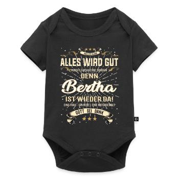 Bertha ist wieder da, alles wird gut Design - Baby Premium Kurzarmbody - Schwarz - Vorne