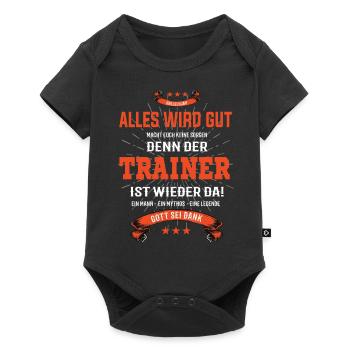 Alles wird gut, denn der Trainer ist wieder da - Baby Premium Kurzarmbody - Schwarz - Vorne