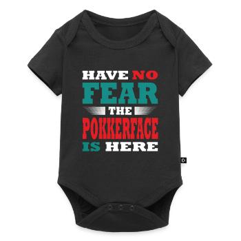 N’ayez pas peur que le Pokerface soit là Tenue - Body à manches courtes Premium Bébé - noir - Devant