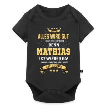 Alles wird gut denn Mathias Ist da T-Shirt - Baby Premium Kurzarmbody - Schwarz - Vorne