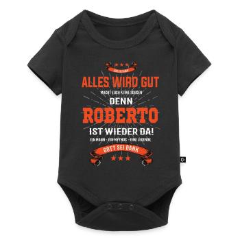 Alles wird gut denn Roberto Ist da Outfit - Baby Premium Kurzarmbody - Schwarz - Vorne