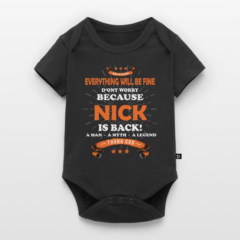 Everything will be fine Nick Is back Baby Premium short-sleeve bodysuit