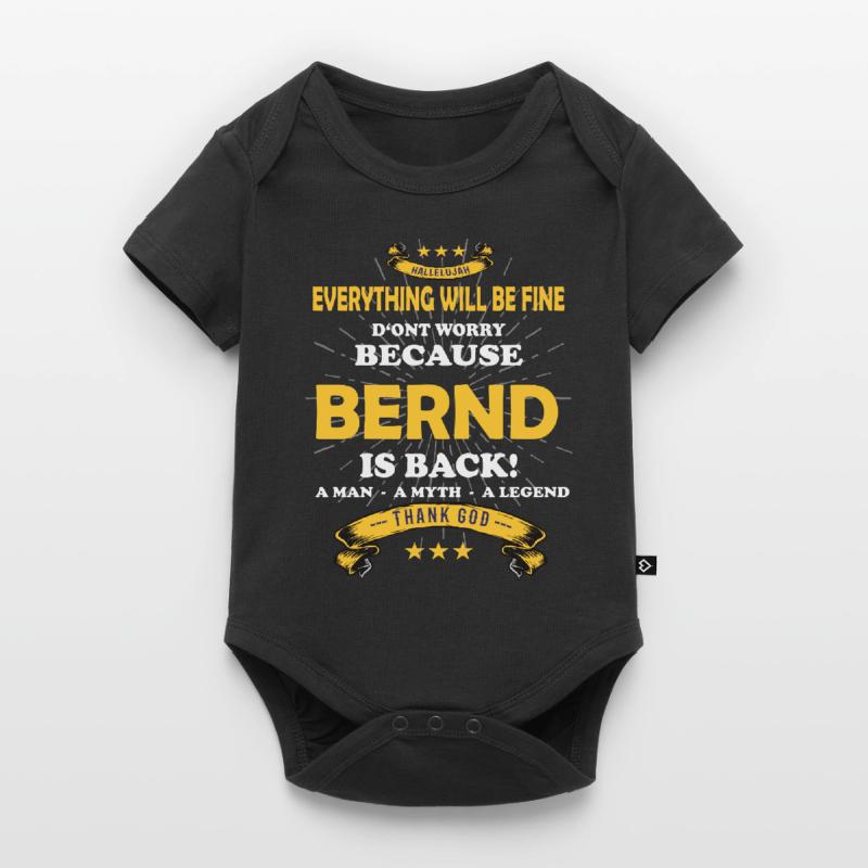 Everything will be fine Bernd Is back Baby Premium short-sleeve bodysuit