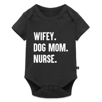 Wifey Dog Mom Nurse Funny Nurse - Mother's Day - Baby Premium short-sleeve bodysuit - black - Front