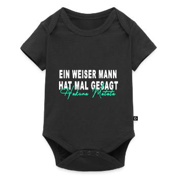 meme hakuna ein weiser mann hat mal gesagt matata - Baby Premium Kurzarmbody - Schwarz - Vorne