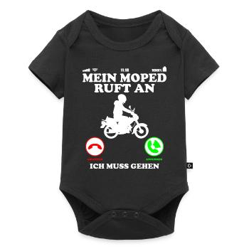 Moped Ruft an ich muss gehen Lustig Spruch - Baby Premium Kurzarmbody - Schwarz - Vorne