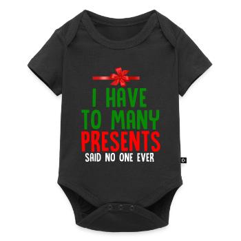 J'ai assez de cadeaux Cadeau de Noël drôle - Body à manches courtes Premium Bébé - noir - Devant