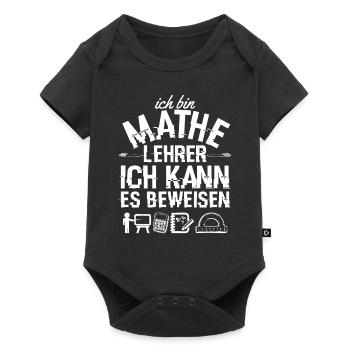ich bin mathelehrer Mathe Mathematik Geschenk - Baby Premium Kurzarmbody - Schwarz - Vorne