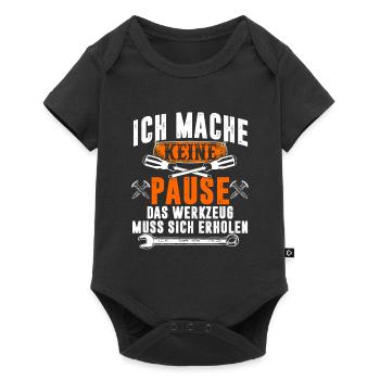 Ich mache keine Pause Werkzeug muss sich erholen - Baby Premium Kurzarmbody - Schwarz - Vorne