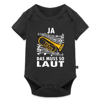 Ja das muss so laut Trompete - Baby Premium Kurzarmbody - Schwarz - Vorne