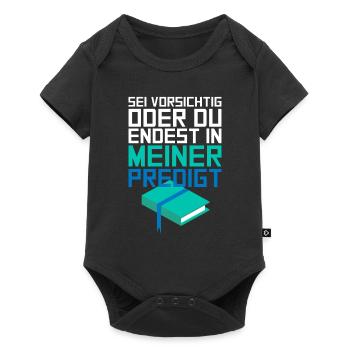 You End Up In My Sermon Pastor Gift - Baby Premium short-sleeve bodysuit - black - Front