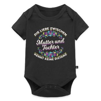 Die Liebe zwischen Mutter und Tochter Spruch Mutte - Baby Premium Kurzarmbody - Schwarz - Vorne