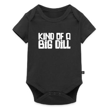 Kind Of A Big Dill Garten lustig - Baby Premium Kurzarmbody - Schwarz - Vorne