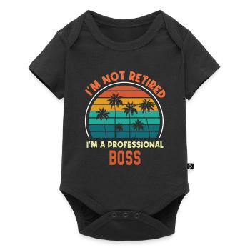Je ne suis pas à la retraite Je suis B patron professionnel Cadeau drôle - Body à manches courtes Premium Bébé - noir - Devant