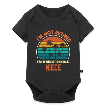 Je ne suis pas à la retraite Je suis n nièce professionnelle drôle - Body à manches courtes Premium Bébé - noir - Devant