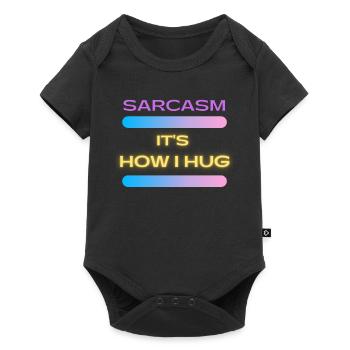 Sarcasm It s How I Hug Trending Ironic Saying - Baby Premium short-sleeve bodysuit - black - Front