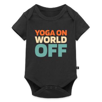 Yoga Yoga On World Off - Baby Premium Kurzarmbody - Schwarz - Vorne