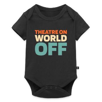 Theatre Actor Theatre On World Off - Baby Premium short-sleeve bodysuit - black - Front
