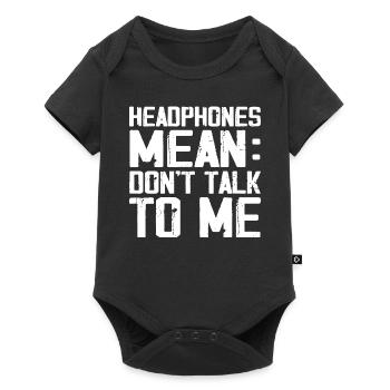 Headphones Mean Don't Talk to Me Funny Gym Workout - Body à manches courtes Premium Bébé - noir - Devant