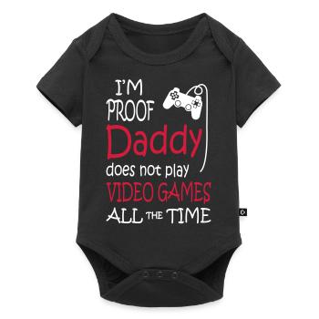 I'm Proof Daddy Does Not Play Video Games - Baby Premium Kurzarmbody - Schwarz - Vorne