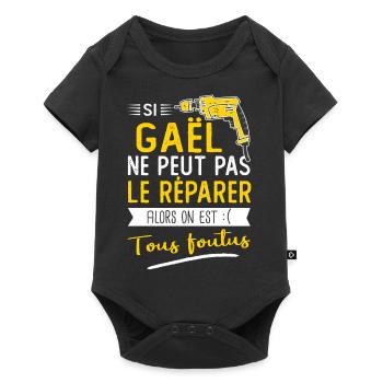 Si Gaël ne peut pas le réparer on est foutus - Body à manches courtes Premium Bébé - noir - Devant