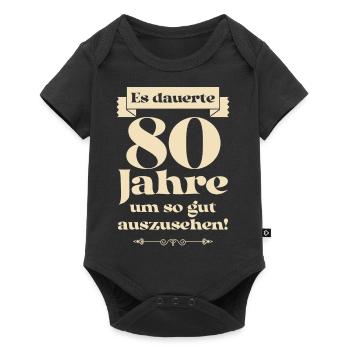 Es dauerte 80 Jahre um so gut auszusehen - Baby Premium Kurzarmbody - Schwarz - Vorne