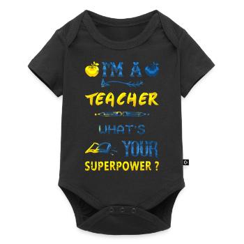 Ich bin Lehrer Superkraft Superkraft - Baby Premium Kurzarmbody - Schwarz - Vorne