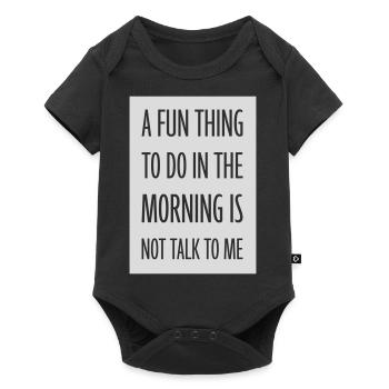 not talk to me - Baby Premium short-sleeve bodysuit - black - Front