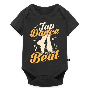 Tap Dance Is Life On Beat Tap Dancer Tap Dancing - Baby Premium Kurzarmbody - Schwarz - Vorne
