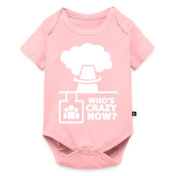 Who's Crazy Now Nuclear Technology Radiation - Baby Premium Kurzarmbody - Rosa - Vorne