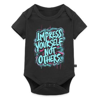 IMPPRESS YOURSELF NOT OTHERS, MOTIVATIONAL QUOTE - Baby Premium short-sleeve bodysuit - black - Front