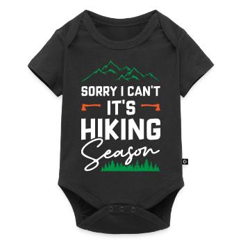 Sorry I Cant Its Hiking Season - Baby Premium short-sleeve bodysuit - black - Front