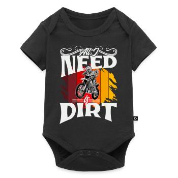 Motocross All I Need Is Dirt - Baby Premium Kurzarmbody - Schwarz - Vorne