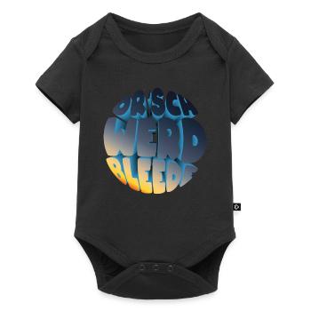 Or' Werd Bleede (Sächsische-Mundart-Edition) - Baby Premium Kurzarmbody - Schwarz - Vorne
