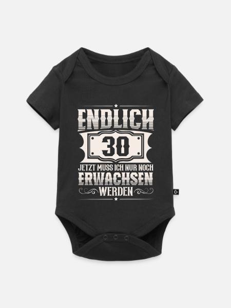 30. Geburtstag 30 Jahre Lustiger Spruch - Baby Premium Kurzarmbody - Schwarz