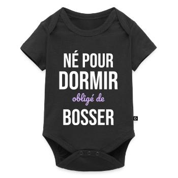 Né Pour Dormir — Obligé de Bosser - Body à manches courtes Premium Bébé - noir - Devant