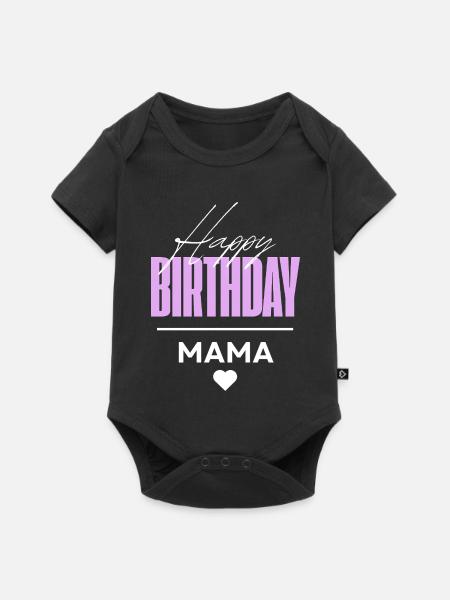 Happy Birthday Mama - Baby Premium Kurzarmbody - Schwarz