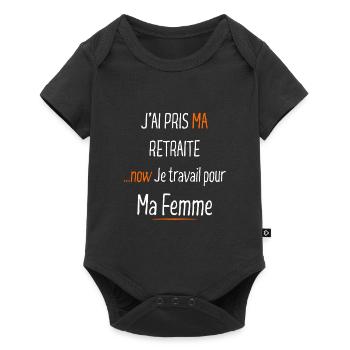 Retraité maintenant je travail pour ma femme - Body à manches courtes Premium Bébé - noir - Devant