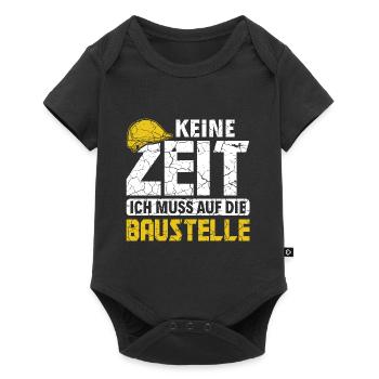 Keine Zeit ich muss auf die Baustelle Bauarbeiter - Baby Premium Kurzarmbody - Schwarz - Vorne
