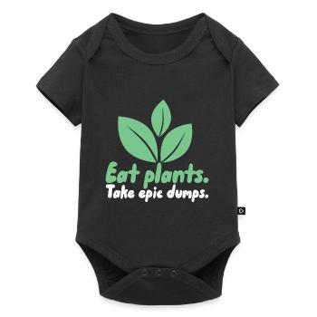 Essen Sie Pflanzen, die epische Dumps nehmen - Baby Premium Kurzarmbody - Schwarz - Vorne